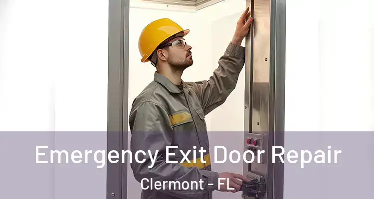  Emergency Exit Door Repair Clermont - FL