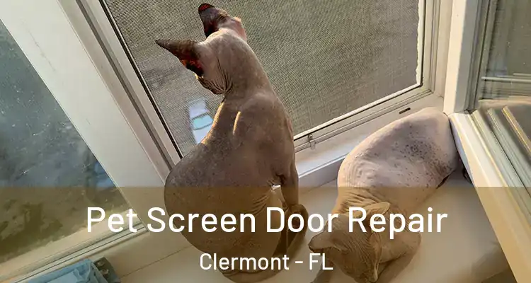  Pet Screen Door Repair Clermont - FL