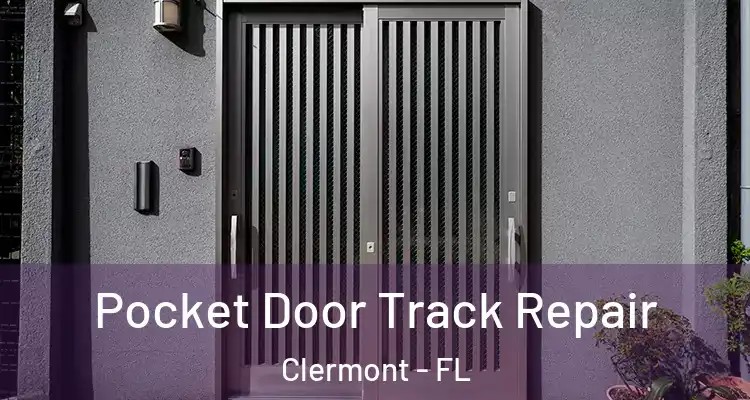  Pocket Door Track Repair Clermont - FL