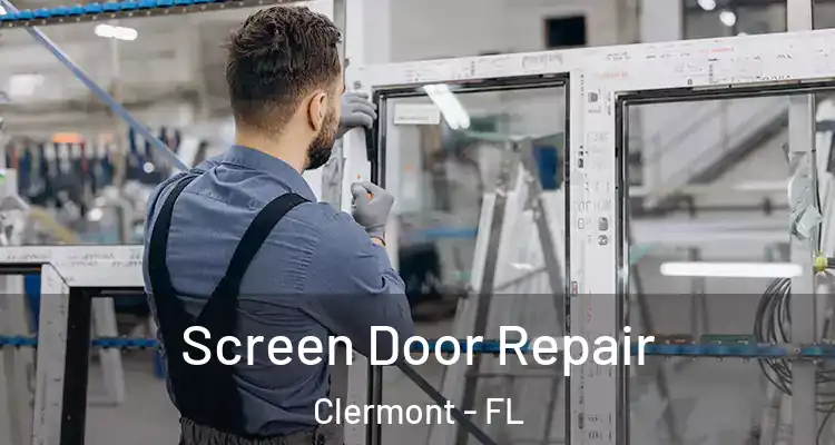  Screen Door Repair Clermont - FL