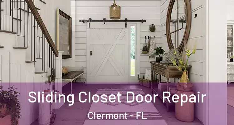  Sliding Closet Door Repair Clermont - FL