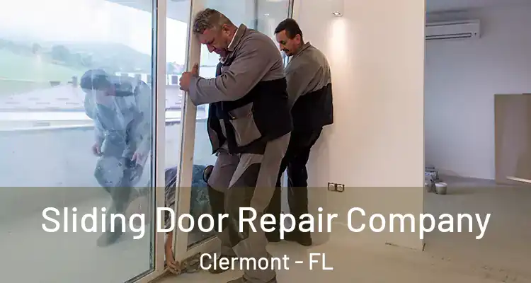  Sliding Door Repair Company Clermont - FL