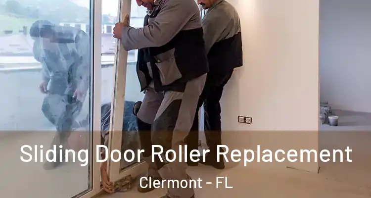  Sliding Door Roller Replacement Clermont - FL