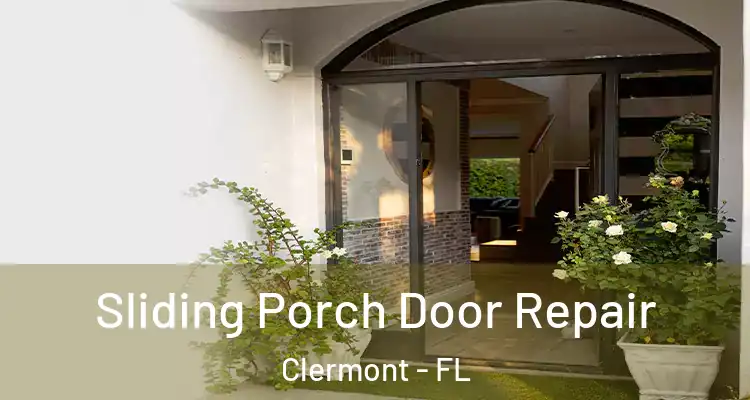  Sliding Porch Door Repair Clermont - FL